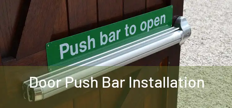 Door Push Bar Installation
